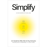 Jim VandeHei Simplify: Do 50 Percent More with 50 Percent Less (inbunden, eng)