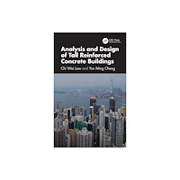 Taylor & francis ltd Analysis and Design of Tall Reinforced Concrete Buildings (inbunden, eng)