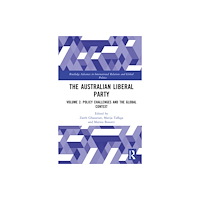 Taylor & francis ltd The Australian Liberal Party (inbunden, eng)