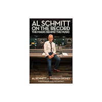 Bloomsbury Publishing PLC Al Schmitt on the Record (häftad, eng)