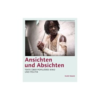 Synema Gesellschaft Fur Film u. Medien Ansichten und Absichten (German–language edition) – Texte über populäres Kino und Politik (häftad, eng)