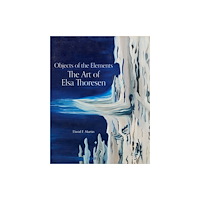 University of Washington Press Objects of the Elements (inbunden, eng)