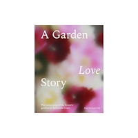 HarperCollins Publishers A Garden Love Story (inbunden, eng)