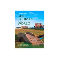HarperCollins Publishers The Times Golf Courses of the World (inbunden, eng)