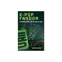The University of Michigan Press K-Pop Fandom (häftad, eng)