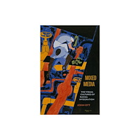 University of california press Mixed Media – The Visual Cultures of Racial Integration (inbunden, eng)