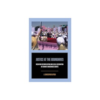 University of california press Justice at the Boundaries (häftad, eng)