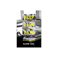 University of california press Deep Dark Data (häftad, eng)