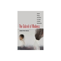 University of california press The Gabriel of Madness (häftad, eng)