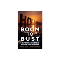 University of california press Boom to Bust (häftad, eng)