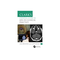 Taylor & francis ltd Clark's Essential Guide to MRI in Clinical Practice (häftad, eng)