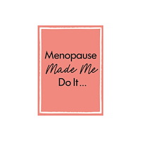 Michael O'Mara Books Ltd Menopause Made Me Do It (inbunden, eng)