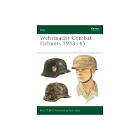 Bloomsbury Publishing PLC Wehrmacht Combat Helmets 1933–45 (häftad, eng)