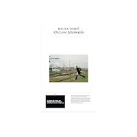 Set Margins' publications On Love Afterwards (inbunden, eng)