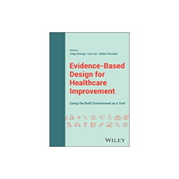 John Wiley & Sons Inc Evidence-Based Design for Healthcare Improvement (häftad, eng)