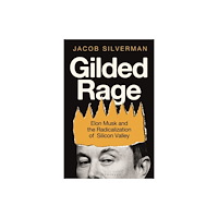 Bloomsbury Publishing PLC Gilded Rage (häftad, eng)