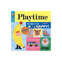 Bloomsbury Publishing PLC Playtime Makes Me Happy! (bok, board book, eng)