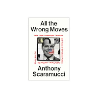 Vintage Publishing All the Wrong Moves (inbunden, eng)