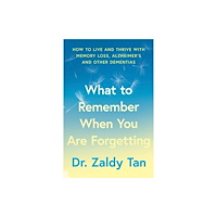 HarperCollins Publishers What to Remember When You Are Forgetting (häftad, eng)