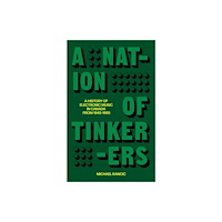 Invisible Publishing A Nation of Tinkerers (häftad, eng)