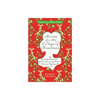 British Library Publishing Stories for the 12 Days of Christmas (häftad, eng)