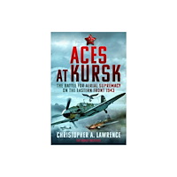 Pen & Sword Books Ltd Aces at Kursk (häftad, eng)
