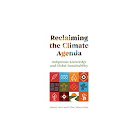 Emerald Publishing Limited Reclaiming the Climate Agenda (inbunden, eng)