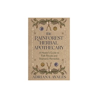 Hay House UK Ltd The Rainforest Herbal Apothecary (häftad, eng)