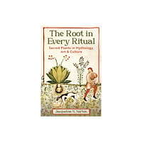 Inner Traditions Bear and Company The Root in Every Ritual (häftad, eng)
