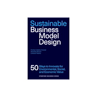 Stanford university press Sustainable Business Model Design (häftad, eng)