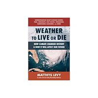 Square One Publishers Weather to Live or Die (häftad, eng)