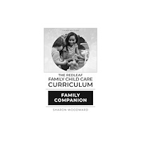 Redleaf Press The Redleaf Family Child Care Curriculum Family Companion, Third Edition [10-pack] (häftad, eng)