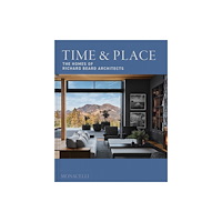 Monacelli Press Time & Place (inbunden, eng)