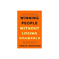 Penguin Random House India Winning People Without Losing Yourself (inbunden, eng)