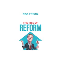 Swift Press The Rise of Reform (inbunden, eng)