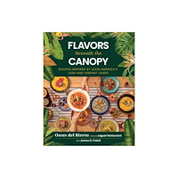 Skyhorse Publishing Flavors Beneath the Canopy (inbunden, eng)