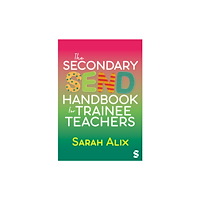 Sage Publications Ltd The Secondary SEND Handbook for Trainee Teachers (häftad, eng)