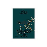 Rizzoli International Publications JSa: Built in Mexico City (inbunden, eng)
