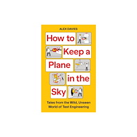 Elliott & Thompson Limited How to Keep a Plane in the Sky (inbunden, eng)