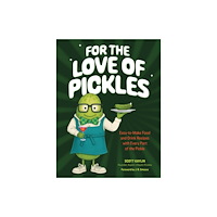 Andrews McMeel Publishing For the Love of Pickles (inbunden, eng)