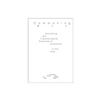 Set Margins' publications Commoning Art (häftad, eng)