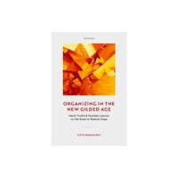 Oxford University Press Inc Organizing in the New Gilded Age (häftad, eng)