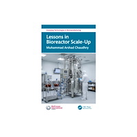 Taylor & francis ltd Lessons in Bioreactor Scale-Up (häftad, eng)