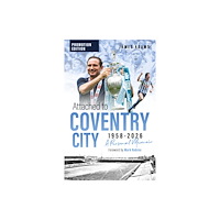 Pitch Publishing Ltd Attached to Coventry City (häftad, eng)