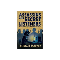 Birlinn General Assassins and Secret Listeners (inbunden, eng)