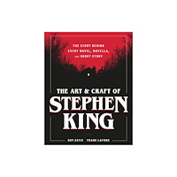 Running Press The Art and Craft of Stephen King (inbunden, eng)