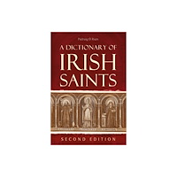 Four Courts Press Ltd A Dictionary of Irish Saints (inbunden, eng)