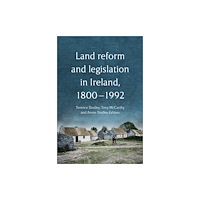 Four Courts Press Ltd Land Reform and Legislation in Ireland (inbunden, eng)