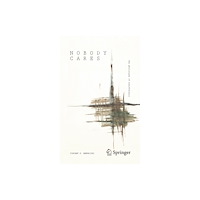 Springer Nature Switzerland AG Nobody Cares: The Philosophy of Indifference (häftad, eng)