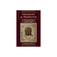 State University of New York Press Modernity in Perspective (inbunden, eng)